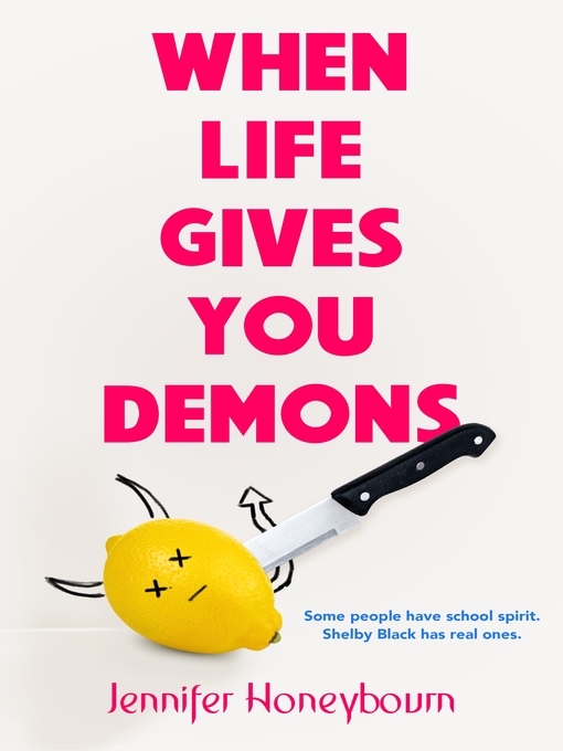 Title details for When Life Gives You Demons by Jennifer Honeybourn - Wait list